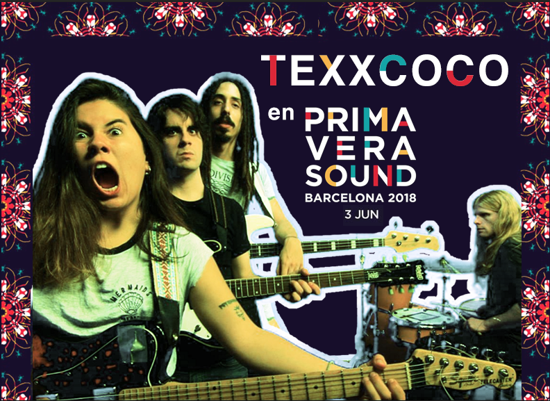 Texxcoco Primavera Sound